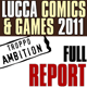 Lucca Comics & Games 2011 - Report Completo