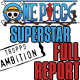 One Piece Superstar - Report Completo