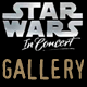 Star Wars in Concert - Galleria Multimediale